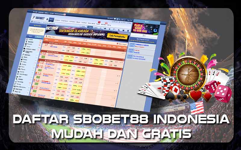 Mengungkap Keunggulan Agen Bola Sbobet88 untuk Taruhan Online
